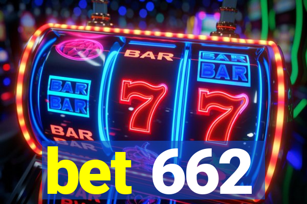 bet 662